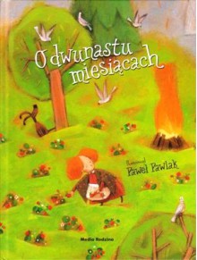 O dwunastu miesiącach - Janina Porazińska