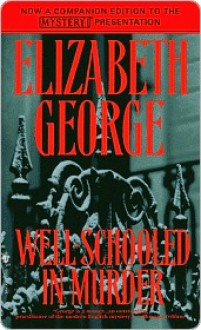 Well-Schooled in Murder - Elizabeth George