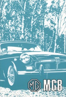 MGB Tourer (GHN 5UD) and GT (GHD 5UD) Handbook - Austin Morris Group, Brooklands Books Ltd