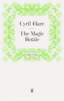 The Magic Bottle - Cyril Hare
