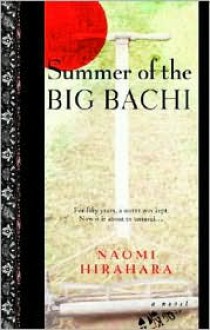 Summer of the Big Bachi - Naomi Hirahara