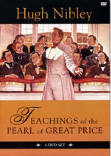 Teachings of the Pearl of Great Price - Hugh Nibley