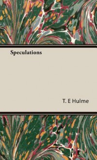 Speculations - T.E. Hulme