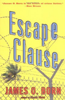 Escape Clause - James O. Born