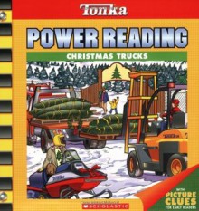 Christmas Trucks (Tonka Power Reading) - Scholastic Inc., Scholastic Inc.