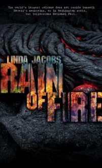 Rain of Fire: Book Two in the Yellowstone Series - Linda Jacobs