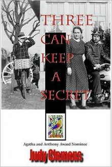 Three Can Keep a Secret - Judy Clemens