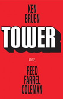 Tower - Ken Bruen, Reed Farrel Coleman