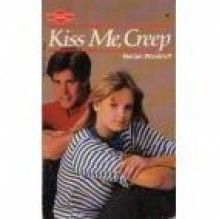 Kiss Me, Creep (Sweet Dreams #63) - Marian Woodruff