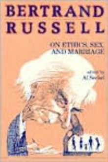 On Ethics, Sex & Marriage (Great Books in Philosophy) - Bertrand Russell, Al Seckel, Robert M. Baird