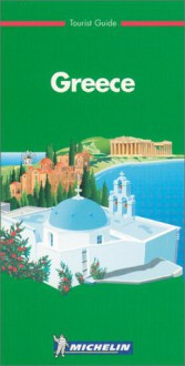 Michelin The Green Guide Greece, 3e (The Green Guide) - Michelin Travel Publications