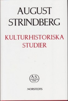 Kulturhistoriska studier - August Strindberg