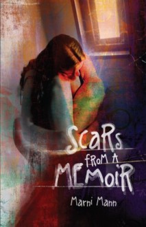 Scars from a Memoir - Marni Mann