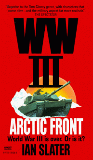 WW III: Arctic Front - Ian Slater