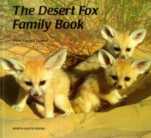 The Desert Fox Family Book - Hans Gerold Laukel, Rosemary Lanning