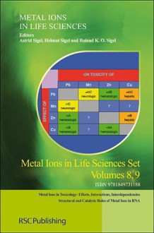 Metal Ions in Life Sciences Set - Royal Society of Chemistry, Helmut Sigel, Roland K.O. Sigel, Bernhard Kraeutler, Rowena G. Matthews, Rudolf K. Thauer, Paul A. Lindahl, Juan C Fontecilla Camps, John W. Peters, Thomas Brunold, Royal Society of Chemistry, Roland K O Sigel, Rowena G Matthews