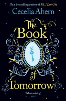 The Book of Tomorrow - Cecelia Ahern