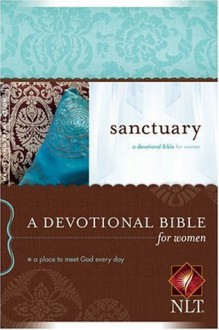 Sanctuary NLT: A Devotional Bible for Women - Tyndale