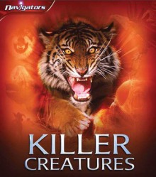 Killer Creatures (Navigators) - Claire Llewellyn