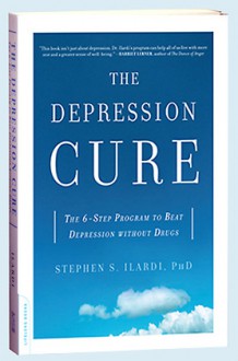 The Depression Cure - Stephen S Ilardi, Jeffrey Kafer