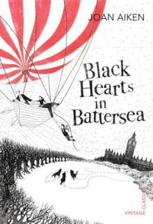 Black Hearts in Battersea - Joan Aiken