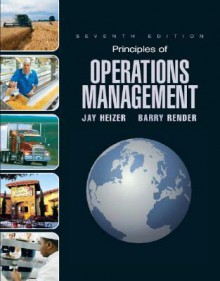 Principles of Operations Management & Student CD & Student DVD - Jay H. Heizer, Barry Render