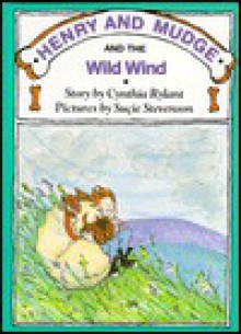 Henry and Mudge and the Wild Wind - Cynthia Rylant, Suçie Stevenson