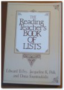 The Reading Teacher's Book of Lists - Edward B. Fry