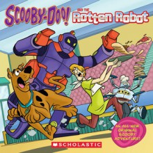 Scooby-Doo and the Rotten Robot - Mariah Balaban, Duendes del Sur, Michael Massen