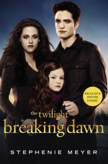 Breaking Dawn (The Twilight Saga) - Stephenie Meyer
