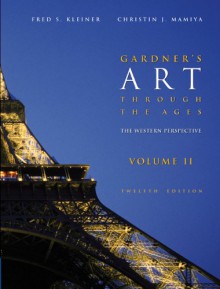 Gardner's Art through the Ages: The Western Perspective, Volume II (with ArtStudy CD-ROM 2.1, Western) - Fred S. Kleiner;Christin J. Mamiya