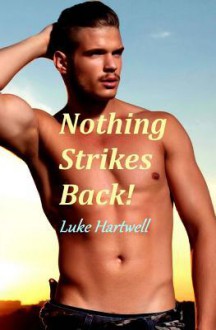 Nothing Strikes Back - Luke Hartwell