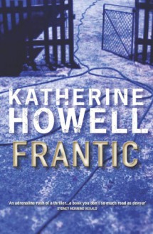 Frantic: An Ella Marconi Novel 1 - Katherine Howell