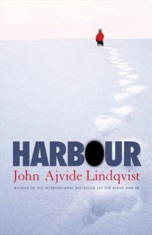 Harbour - John Ajvide Lindqvist