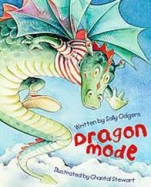 Dragon Mode - Sally Odgers, Chantal Stewart