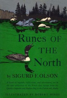 Runes of the North - Sigurd F. Olson, Robert Hines