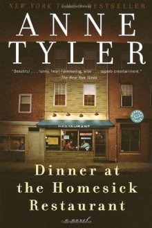 Dinner at the Homesick Restaurant: A Novel (Ballantine Reader's Circle) - Anne Tyler