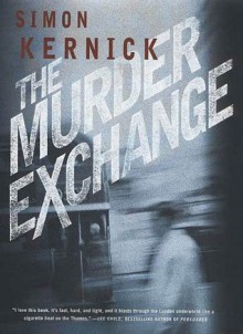 The Murder Exchange - Simon Kernick