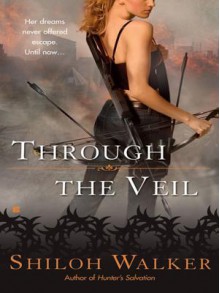 Through the Veil - Shiloh Walker