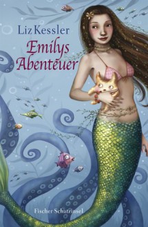 Emilys Abenteuer - Liz Kessler