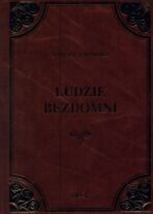 Ludzie bezdomni z opracowaniem - Stefan Żeromski