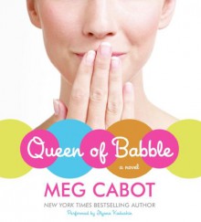 Queen of Babble - Ilyana Kadushin, Meg Cabot