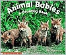 Animal Babies: A Counting Book - Daniel Moreton