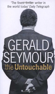 The Untouchable - Gerald Seymour, Steven Crossley