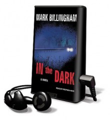 In the Dark [With Earbuds] - Mark Billingham, Stephen Hoye