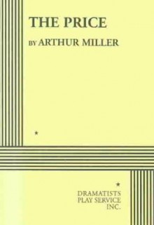 The Price: A Play - Arthur Miller