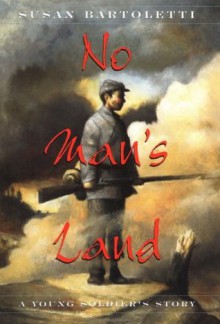 No Man's Land - Susan Campbell Bartoletti