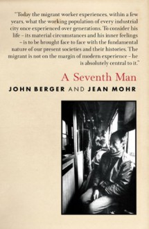 A Seventh Man - John Berger, Jean Mohr