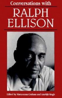 Conversations with Ralph Ellison - Ralph Ellison, Maryemma Graham, Amritjit Singh