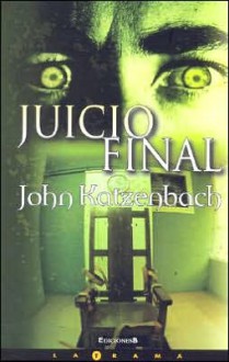 Juicio Final (Just Cause) - John Katzenbach